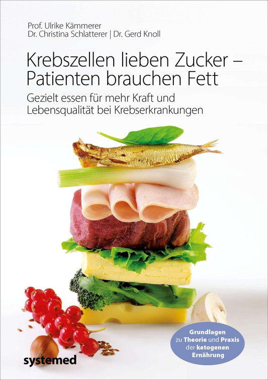 Buch "Krebszellen lieben Zucker - Patienten brauchen Fett" mit wissenschaftlichen Erkenntnissen zur ketogenen Ernährung
